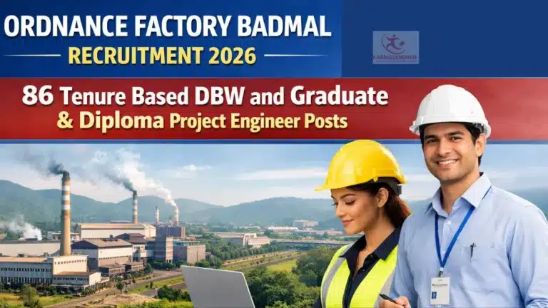 Ordnance Factory Badmal Recruitment 2026 Out, 86 Tenure-Based DBW & Project Engineer Posts 17 Ordnance Factory Badmal Recruitment 2026 Out, 86 Tenure-Based DBW & Project Engineer Posts