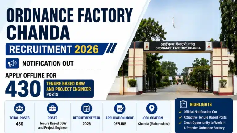 Ordnance Factory Chanda Recruitment 2026 Notification & Apply Offline for 430 Tenure Based DBW and Project Engineer Posts 26 Ordnance Factory Chanda DBW & Project Engineer Notification 2026 Out