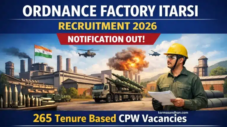 Ordnance Factory Itarsi Recruitment 2026 Notification Out for 265 Tenure Based CPW Vacancies 38 Ordnance Factory Itarsi Tenure Based CPW Recruitment 2026