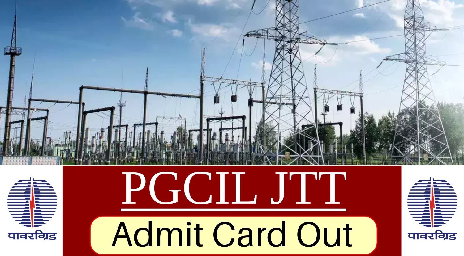 PGCIL JTT Admit Card 2024 Out, Download PGCIL Junior Technician Trainee Hall Ticket Now