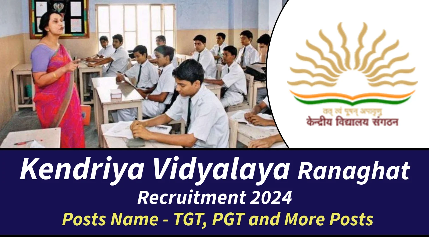 Kendriya Vidyalaya Ranaghat TGTPGT Recruitment 2024