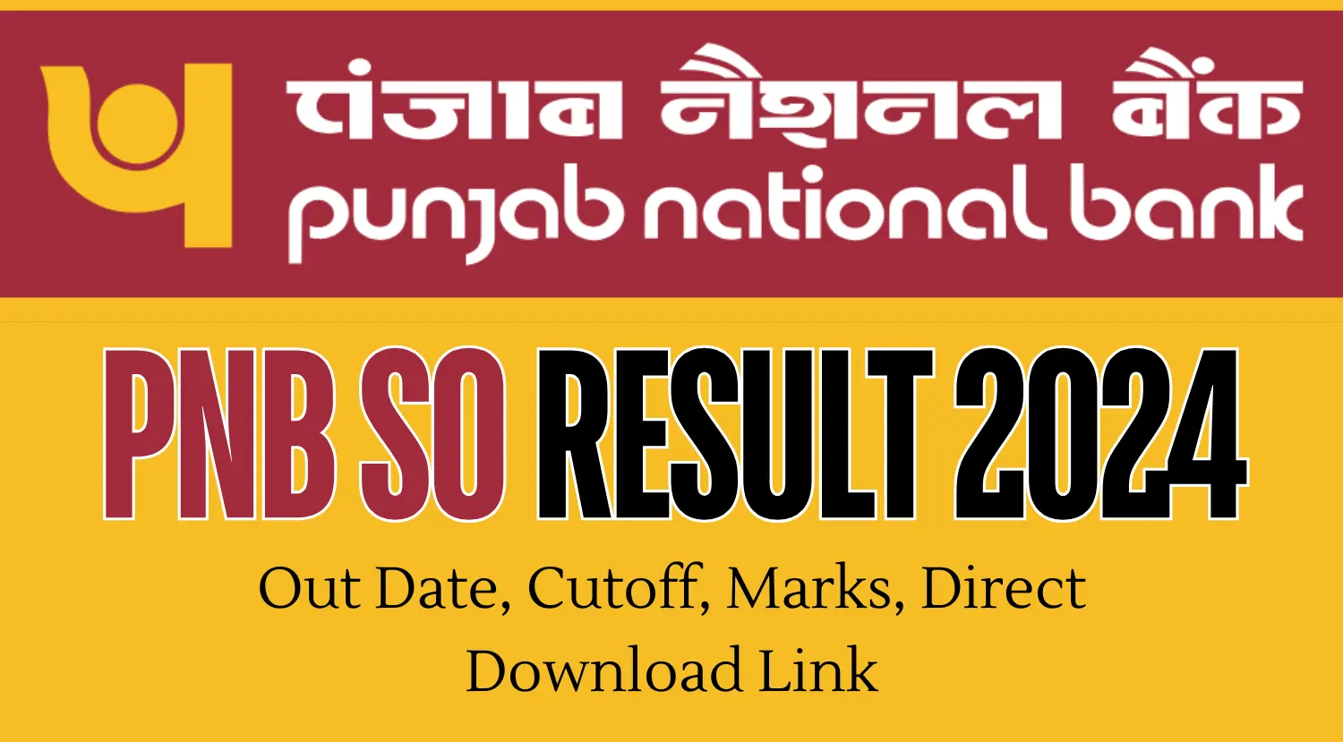 PNB SO Result 2024 Out Date Cutoff Marks Direct Download Link