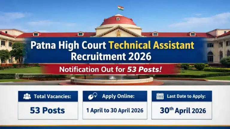Patna High Court Technical Assistant Recruitment 2026, Check Vacancy, Eligibility, Dates, Apply Online 30 Patna High Court Technical Assistant Recruitment 2026, Check Vacancy, Eligibility, Dates