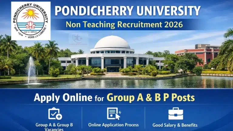 Pondicherry University Non Teaching Recruitment 2026, Apply for Group A and B Posts 21 Pondicherry University Non Teaching Recruitment 2026
