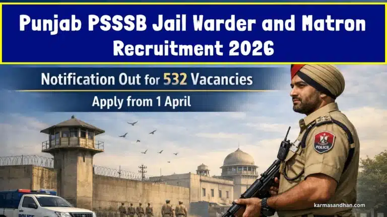 Punjab Jail Warder and Matron Recruitment 2026 Notification Out For 532 Vacancies, Apply Online Begins 20 Punjab Jail Warder and Matron Recruitment 2026 Notification Out For 532 Vacancies