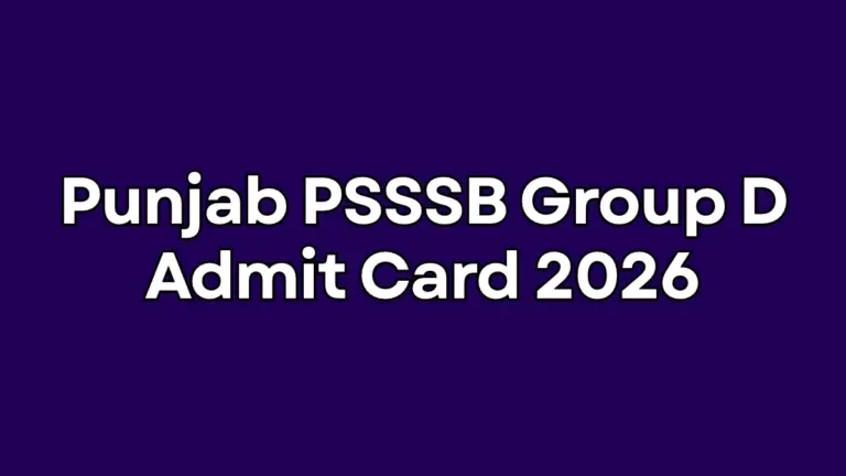 Punjab PSSSB Group D Admit Card 2026 OUT For Advt 04/2026 Written Exam, Download Link Here 8 Punjab PSSSB Group D Admit Card 2026 OUT For Advt 04/2026 Written Exam, Download Link Here
