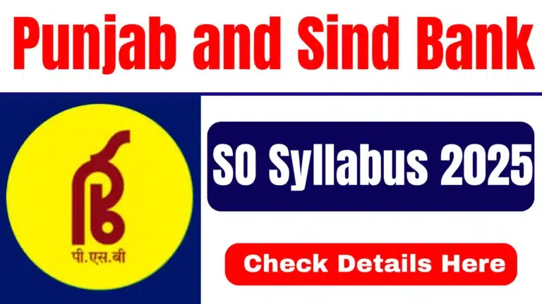 Punjab and Sind Bank SO Syllabus and Exam Pattern 2025