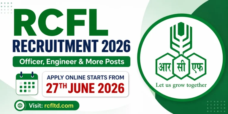 RCFL Recruitment 2026 for Officer, Engineer & More Posts, Apply Online Starts from 27th June at rcfltd.com 7 RCFL Recruitment 2026 for Officer, Engineer & More Posts, Apply Online Starts from 27th June at rcfltd.com