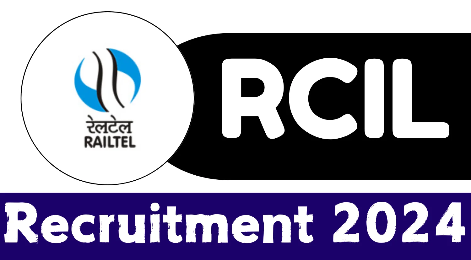 RCIL Recruitment 2024