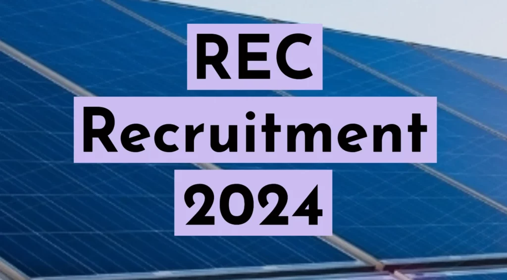 REC Recruitment 2024