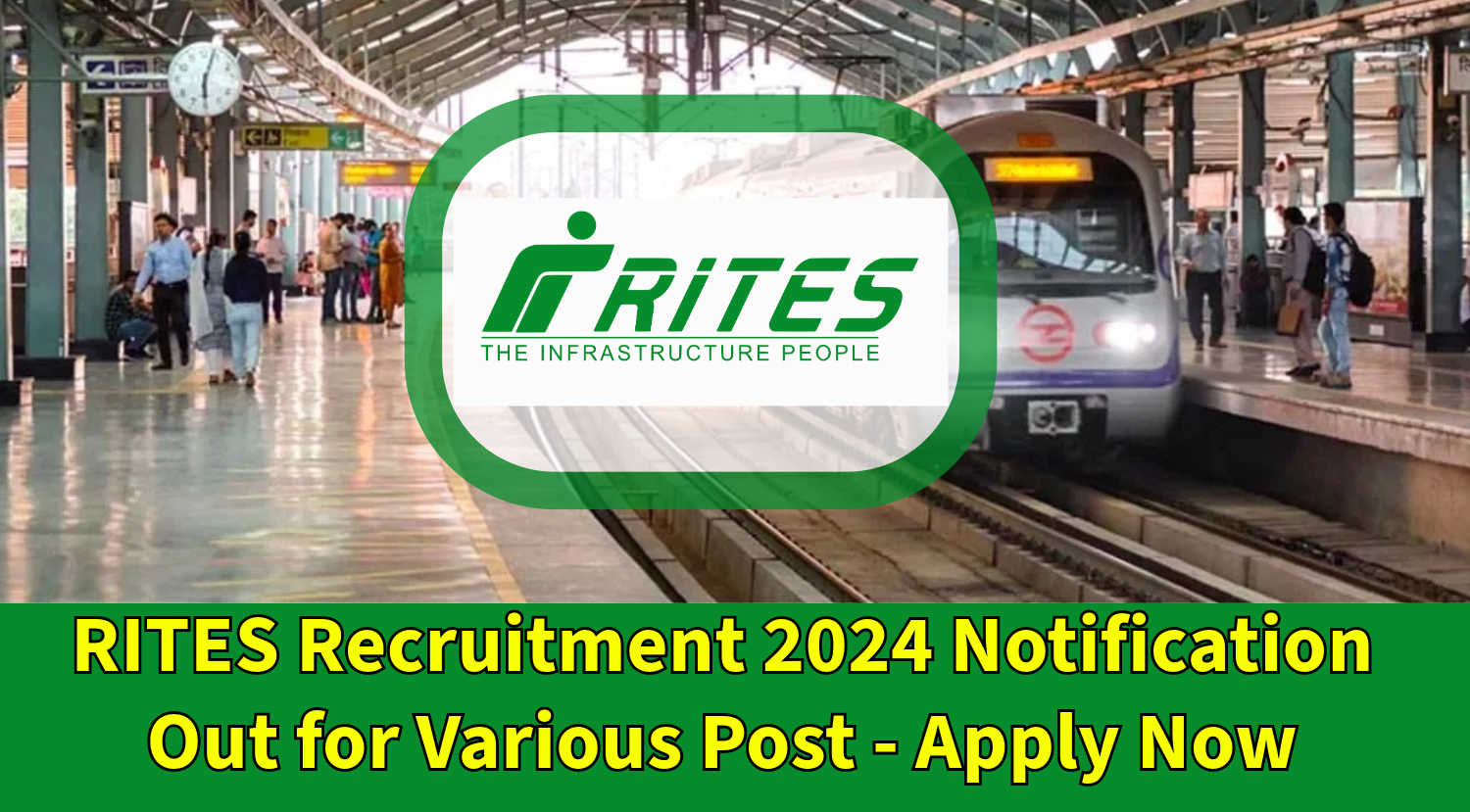 RITES Recruitment 2024 Notification Out for Various Post