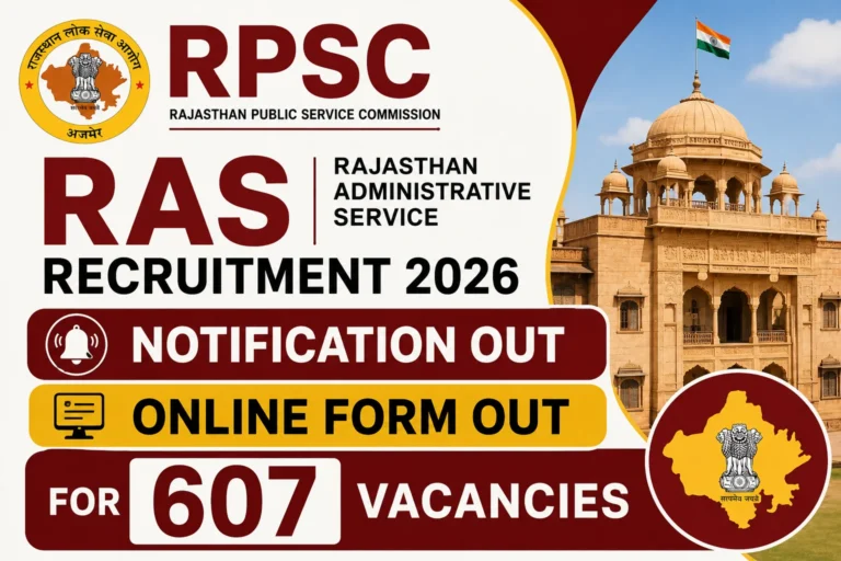 Rajasthan RPSC RAS Recruitment 2026 Notification and Online Form OUT for 607 Vacancies 9 RPSC RAS Notification and Online form 2026