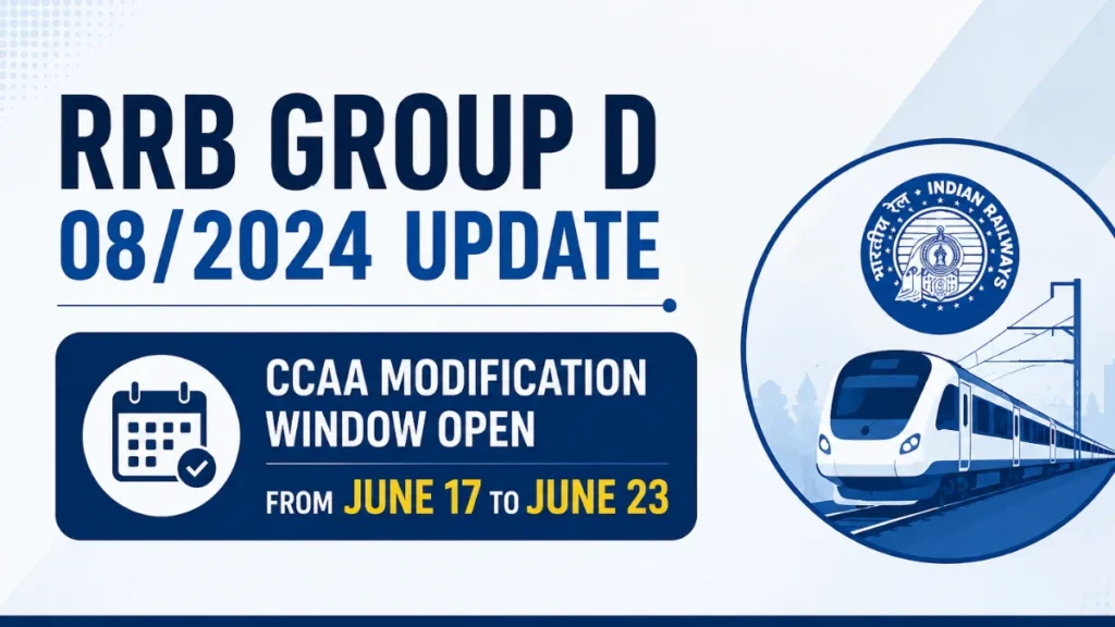 RRB Group D 08/2024 UPDATE; Railway Apprentice Candidates Can Now Update NCVT Marks from June 17 to June 23 1 RRB Group D 08/2024 UPDATE; CCAA Modification Window Open from June 17 to June 23