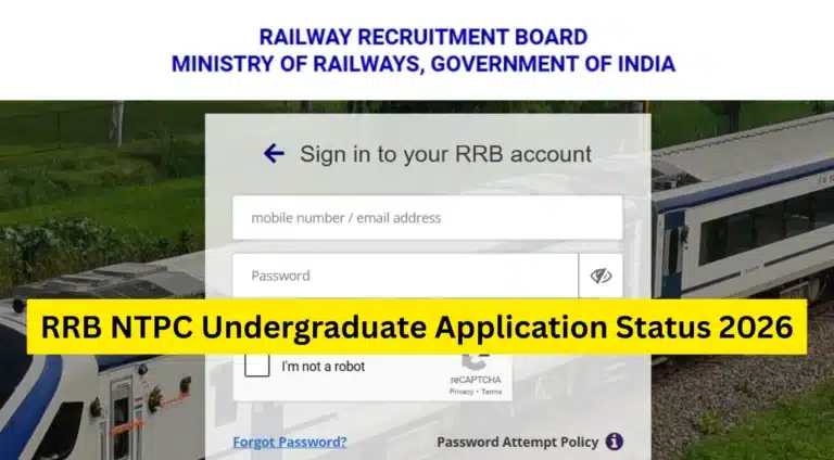 RRB NTPC Undergraduate Application Status 2026 Out, CEN 07/2025 Status Check Link Active 17 RRB NTPC Undergraduate Application Status 2026