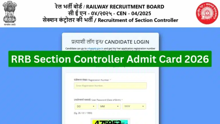 RRB Section Controller Admit Card OUT, CEN 04/2025 Hall Ticket Download Link Active 29 RRB Section Controller Admit Card 2026