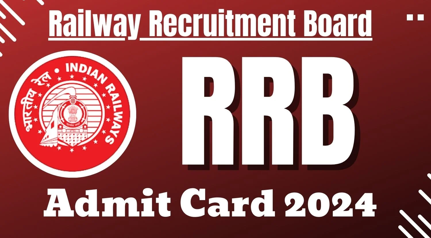 RRB Technician Admit Card 2024 Selection Process How to Download the Admit Card