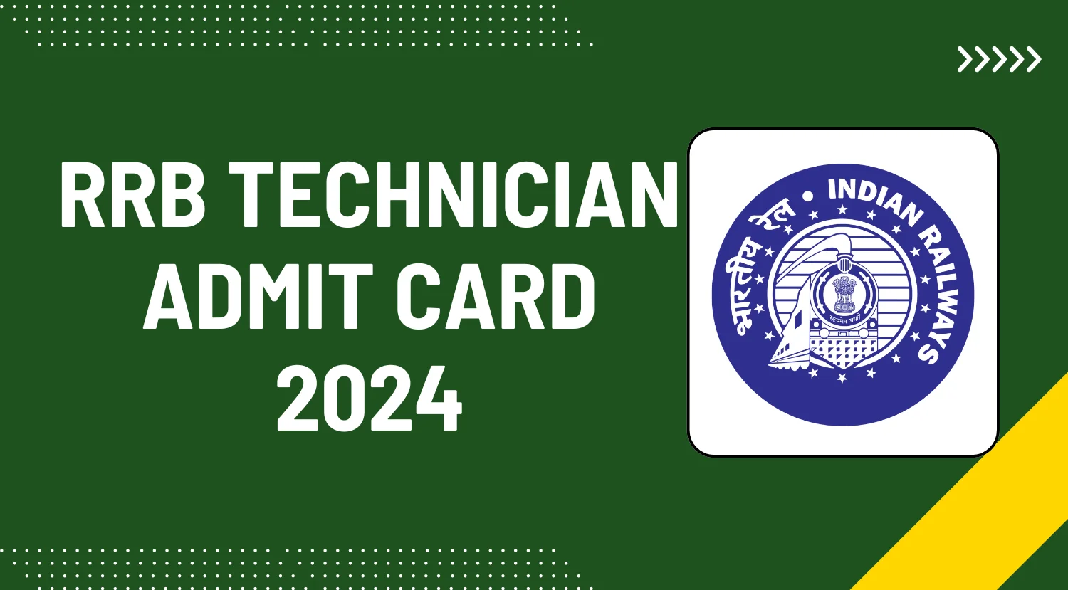 RRB Technician Admit Card 2024