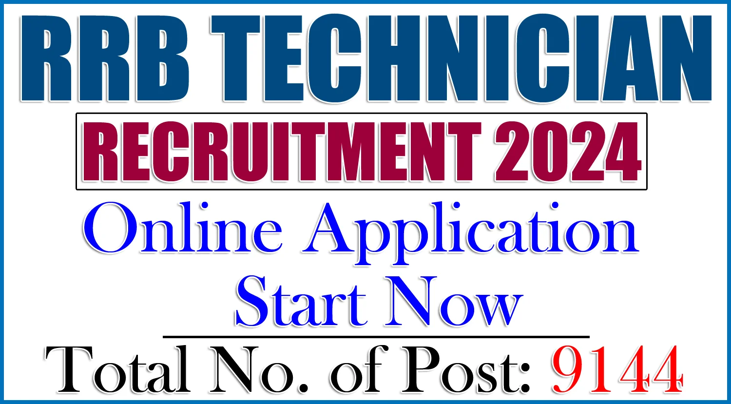 RRB Technician Recruitment 2024 Online Application Now Open