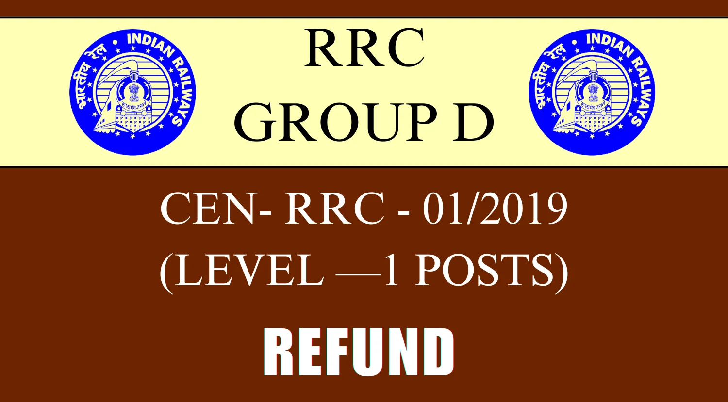 RRC GROUP D Recruitment Refund Notice Released, Apply for Fees Refund till 5th May