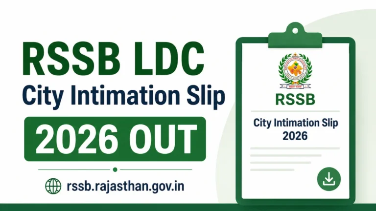 RSSB LDC City Intimation Slip 2026 OUT at rssb.rajasthan.gov.in, Download Link Active 16 RSSB LDC Exam City Intimation Slip 2026