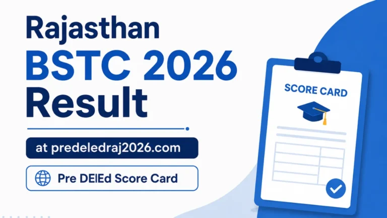 Rajasthan BSTC Result 2026 at predeledraj2026.com Out Today, How to Check Pre DElEd Score Card 26 Rajasthan BSTC Result 2026