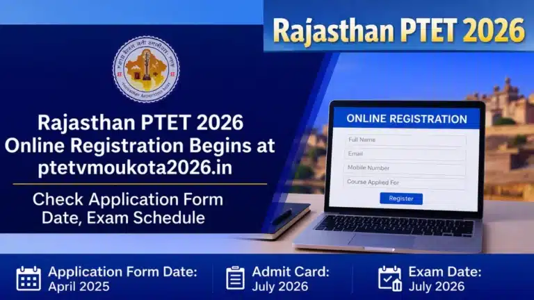 Rajasthan PTET 2026 Online Registration Begins at ptetvmoukota2026.in, Check Application Form Date, Exam Schedule 29 Rajasthan PTET 2026