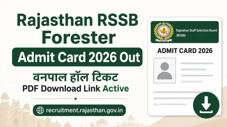 Rajasthan RSSB Forester Admit Card 2026 Out, वनपाल हॉल टिकट PDF Download Link Active at recruitment.rajasthan.gov.in 29 Rajasthan RSSB Forester Admit Card 2026