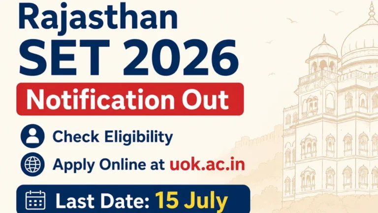 Rajasthan SET 2026 Notification Out, Check Eligibility, Apply Online at uok.ac.in, Last Date 15 July 11 Rajasthan SET 2026 Notification Out, Check Eligibility, Apply Online at uok.ac.in, Last Date 15 July