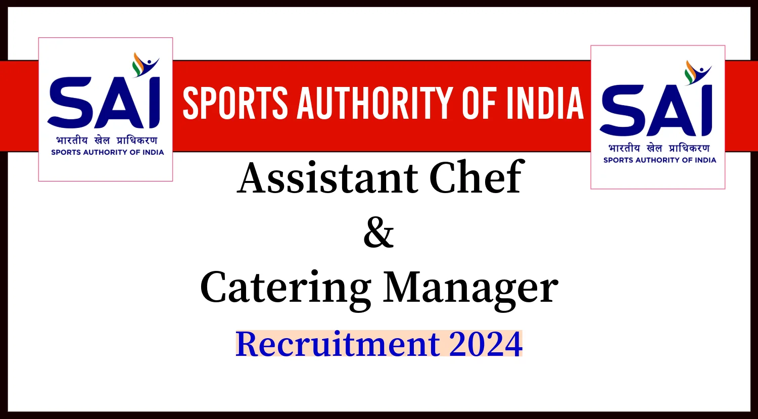 SAI Assistant Chef and Catering Manager Recruitment 2024
