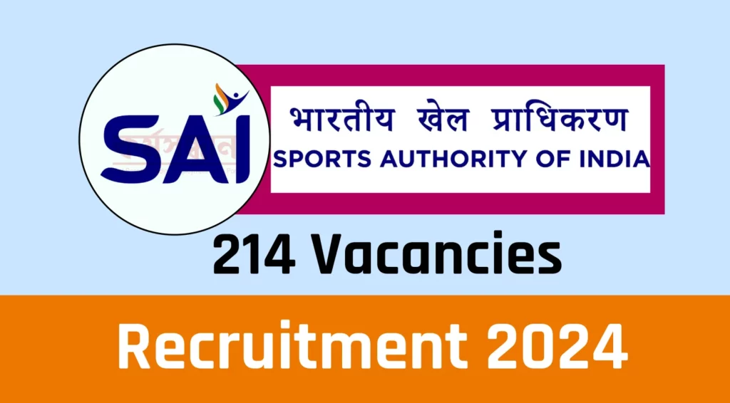 SAI Recruitment 2024 - Apply Now for 214 Various Coaching Cadre Post