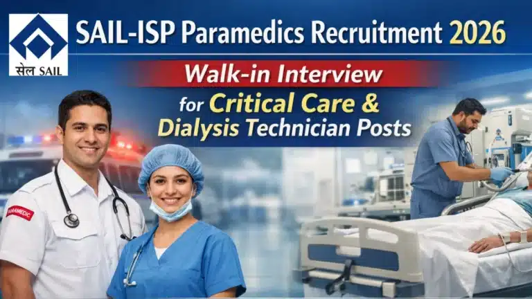 SAIL-ISP Paramedics Recruitment 2026, Walk-in Interview for Critical Care & Dialysis Technician Posts 20 SAIL-ISP Paramedics Recruitment 2026
