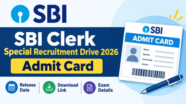 SBI Clerk Special Recruitment Drive Admit Card 2026 OUT: Download Link Active, and Exam Details 37 SBI Clerk Special Recruitment Drive 2026 Admit Card Release Date, Download Link, and Exam Details