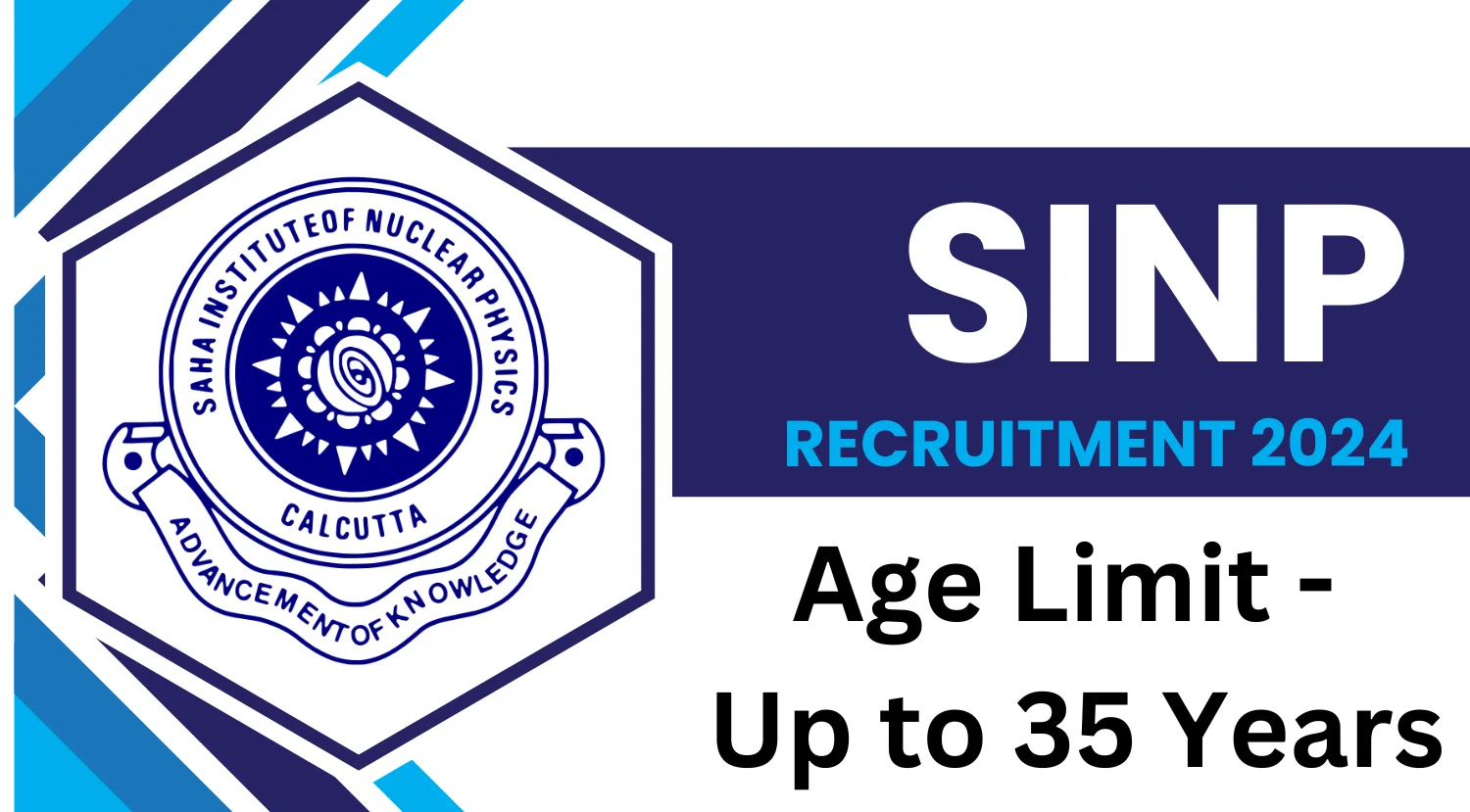 SINP Recruitment 2024 Notification Out