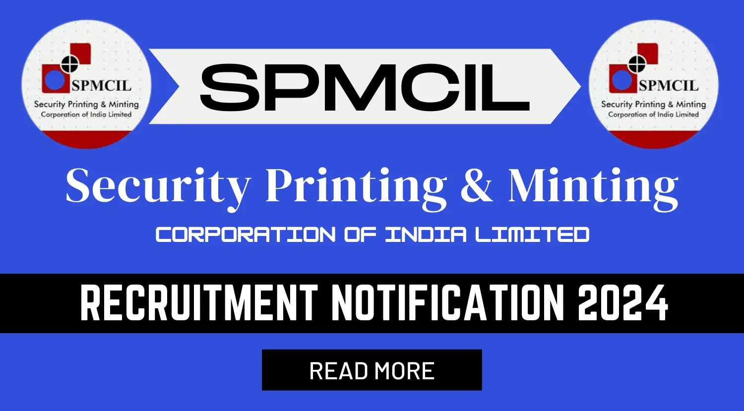 SPMCIL Recruitment 2024 Eligibility Selection Process and How to Apply
