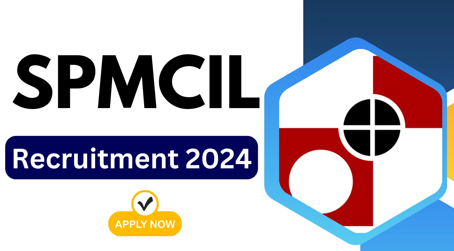 SPMCIL Recruitment 2024 Notification Out