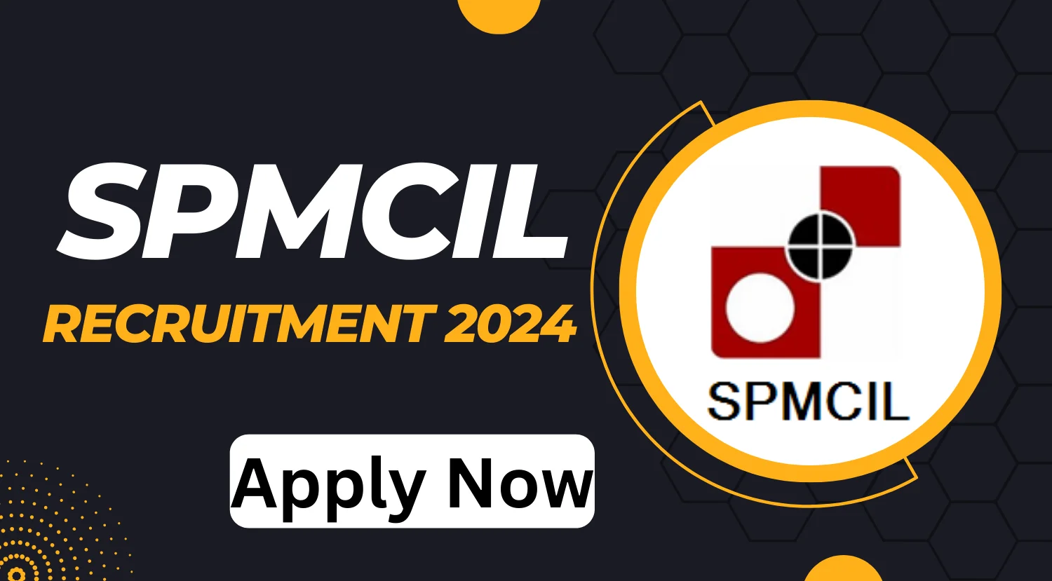 SPMCIL Recruitment 2024 Notification Out