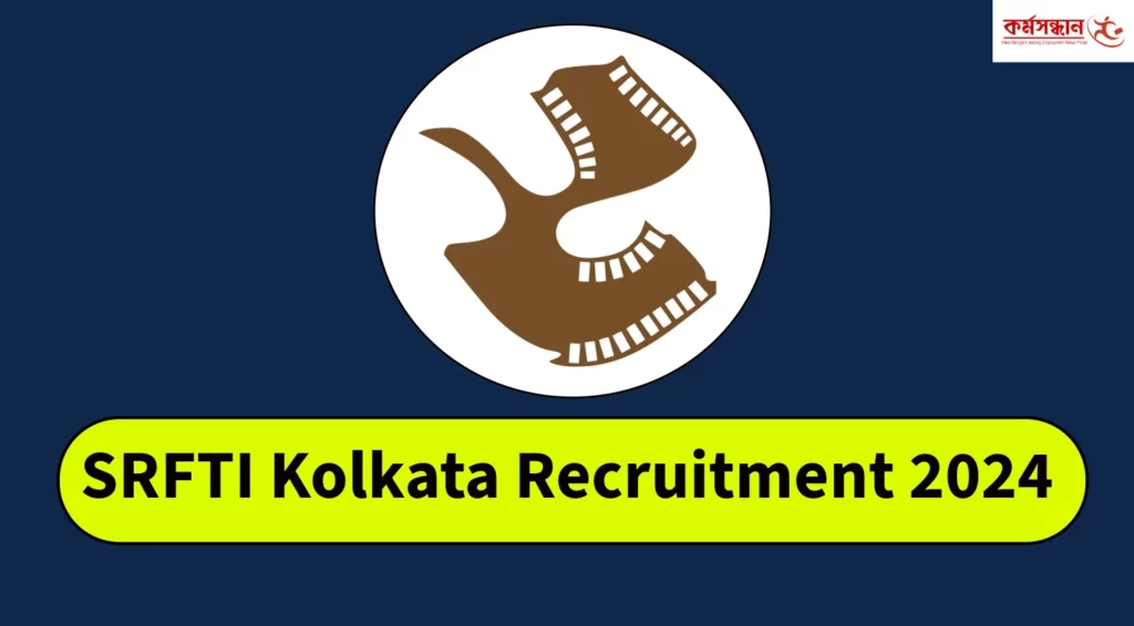 SRFTI Kolkata Recruitment 2024 Notification out