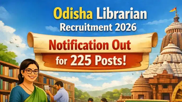 SSB Odisha Librarian Recruitment 2026 Apply Online Starts, 225 Vacancies for Non-Govt Aided Colleges 11 SSB Odisha Librarian Recruitment 2026 Notification Out, 225 Vacancies for Non-Govt Aided Colleges