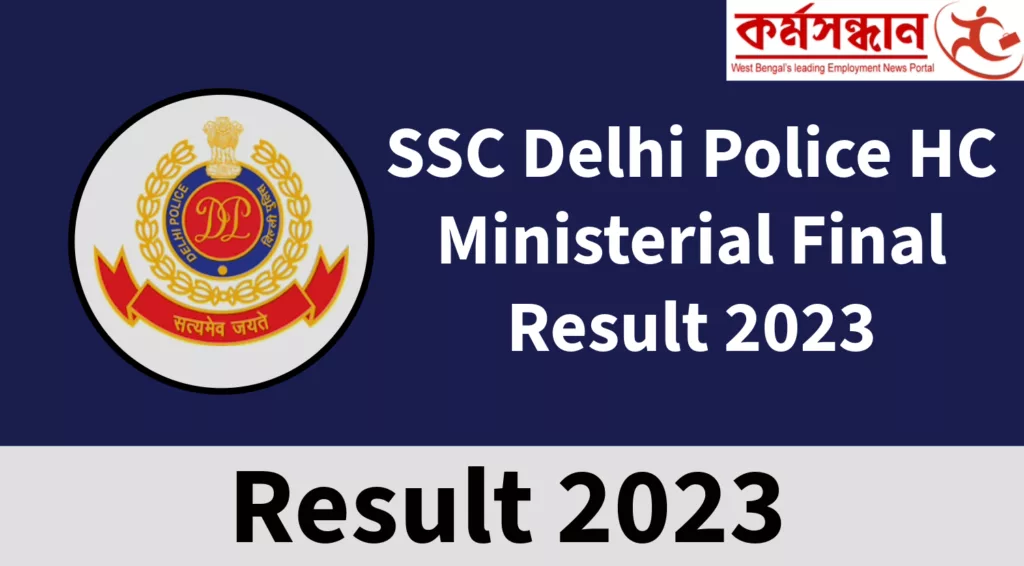 SSC Delhi Police HC Ministerial Final Result 2023 Out, Download Direct Link Here
