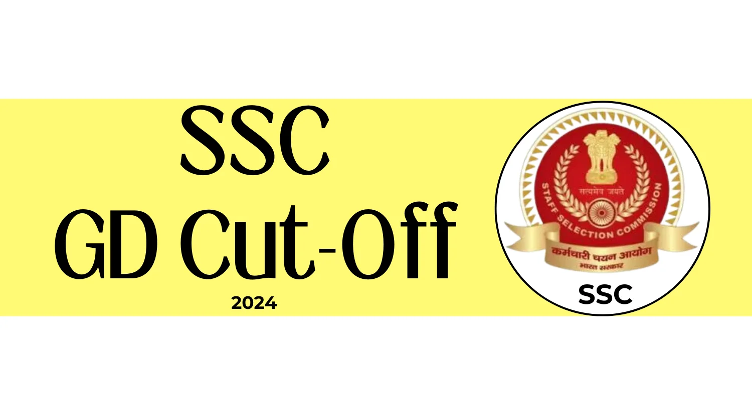 SSC GD 2024 Cut Off