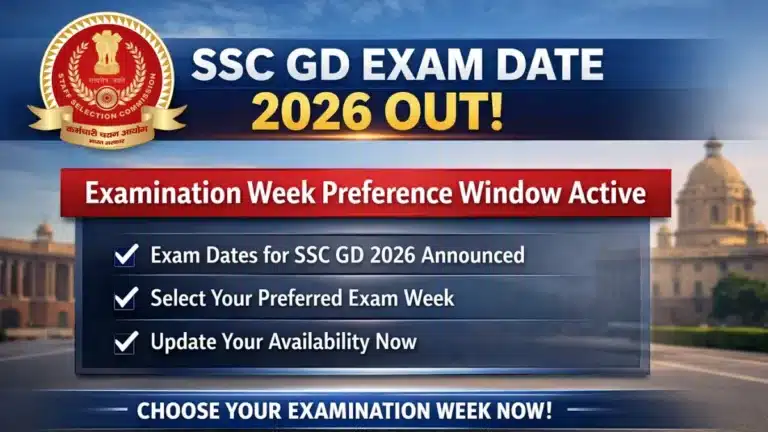 SSC GD Exam Date 2026 OUT, Examination Week Preference Window Active 24 SSC GD Exam Date 2026 OUT, Examination Week Preference Window Ctive