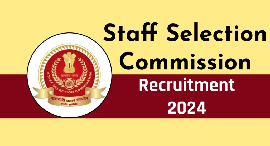 SSC Recruitment 2024 for Various Group A and B Post