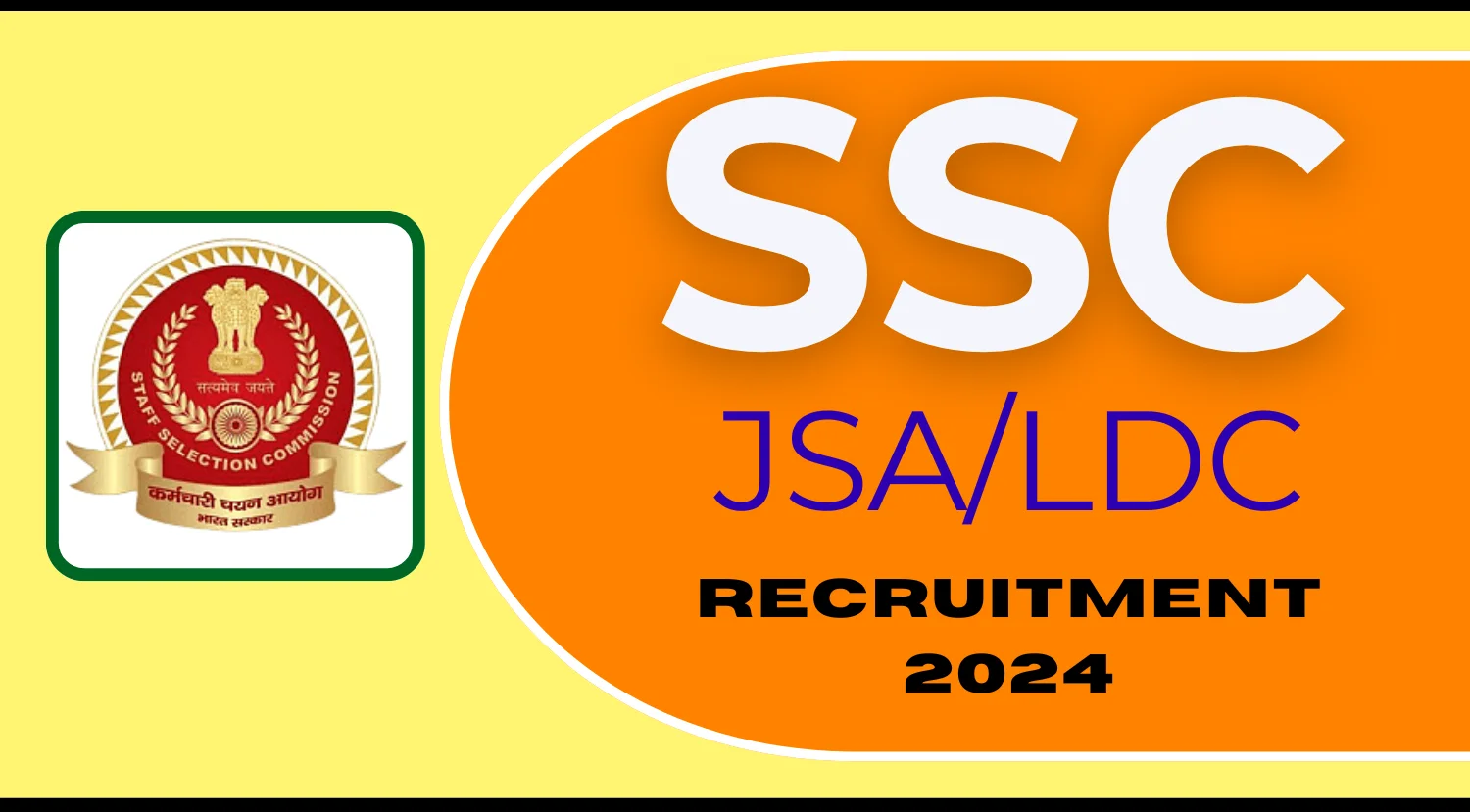 SSC Recruitment 2024, Check Junior Secretariat Assistant/Lower Division Clerk Exam Details Now