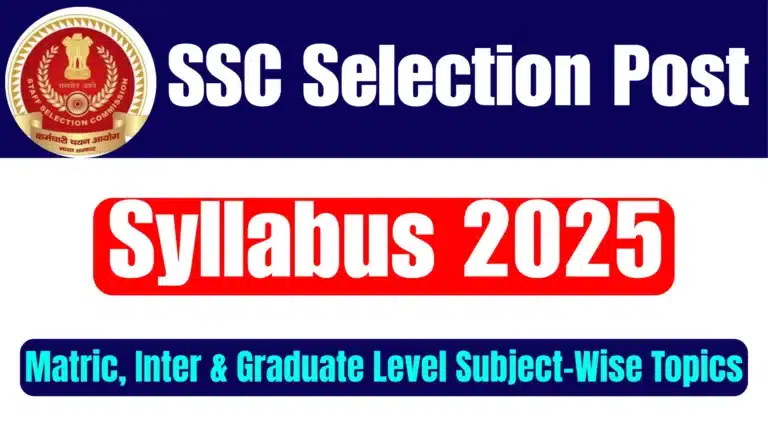SSC Selection Post Syllabus 2025 – Matric, Inter & Graduate Level Subject-Wise Topics 4 SSC Selection Post Syllabus 2025