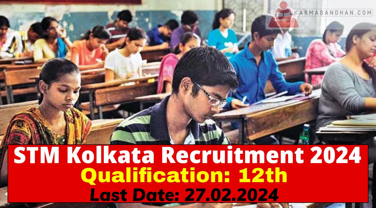 STM Kolkata Recruitment 2024 Notification Out, Check Details