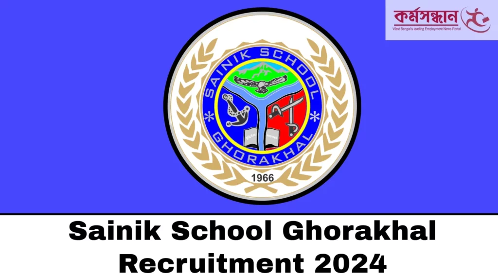 Sainik School Ghorakhal Recruitment 2024