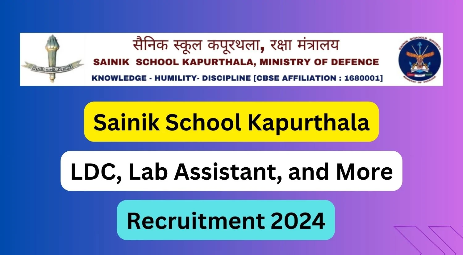 Sainik School Kapurthala LDC Lab Assistant and More Recruitment 2024