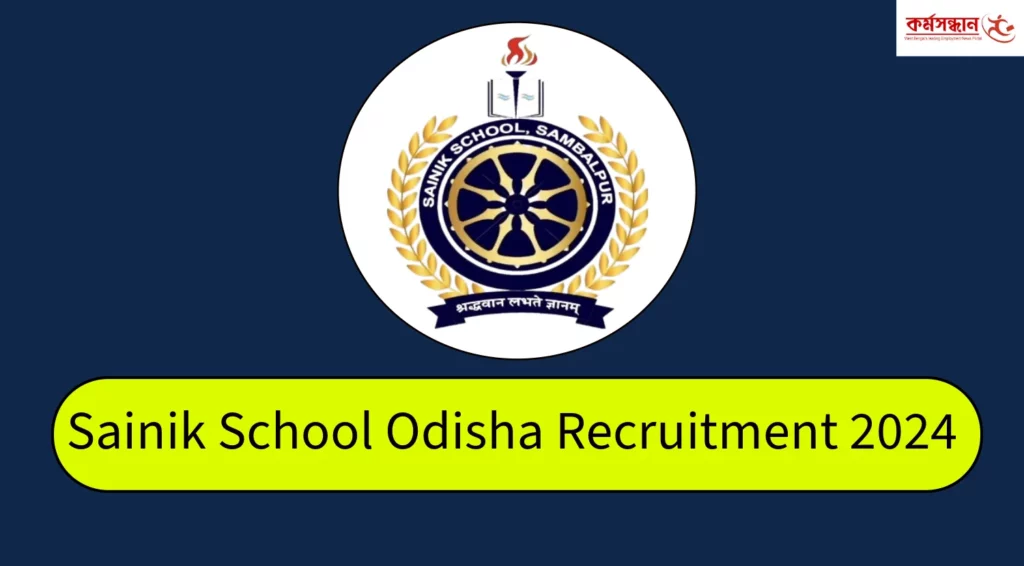 Sainik School Odisha Recruitment 2024 for various teaching and Non-Teaching Vacancy