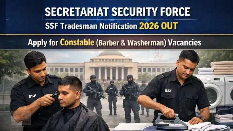 Secretariat Security Force SSF Tradesman Notification 2026 OUT, Apply Online for Constable (Barber & Washerman) Vacancies 33 Secretariat Security Force SSF Tradesman Notification 2026 OUT