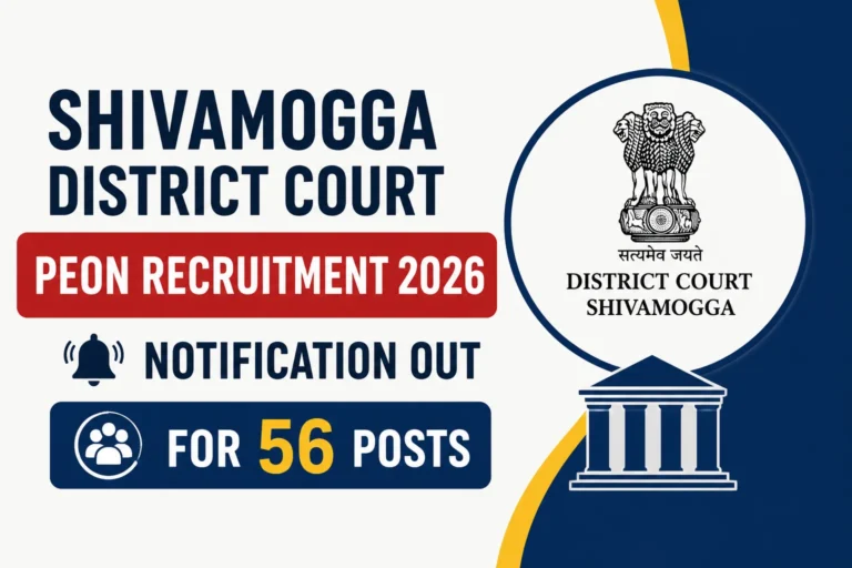 Shivamogga District Court Peon Recruitment 2026 Notification Out For 56 Posts, Apply Online 17 Shivamogga District Court Peon Recruitment 2026